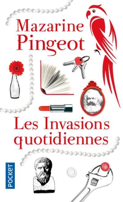 Les invasions quotidiennes