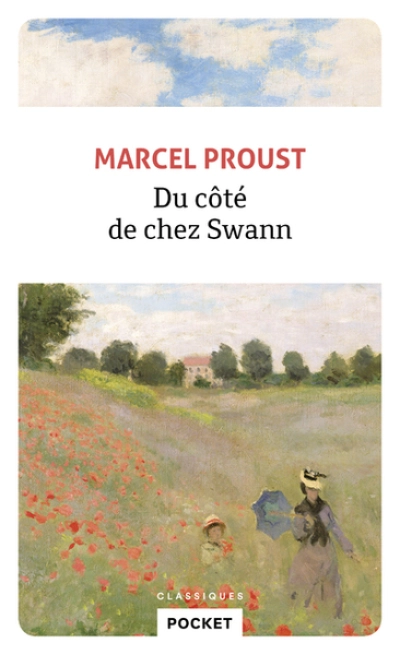 A la recherche du temps perdu, tome 1 : Du côté de chez Swann