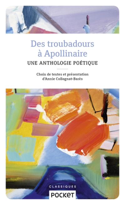 Des troubadours à Apollinaire