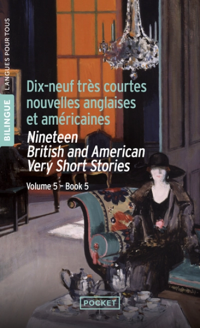 dix-neuf très courtes nouvelles anglaises et américaines / nineteen British and American Very Short