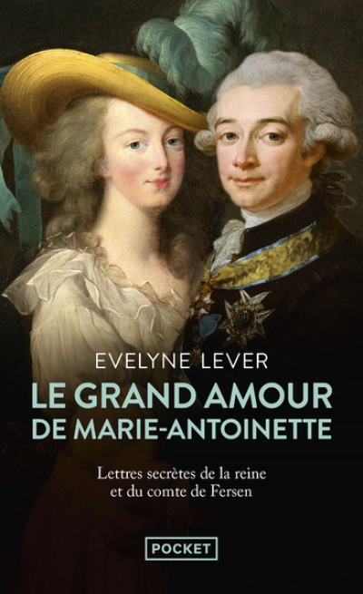 Le grand amour de Marie-Antoinette