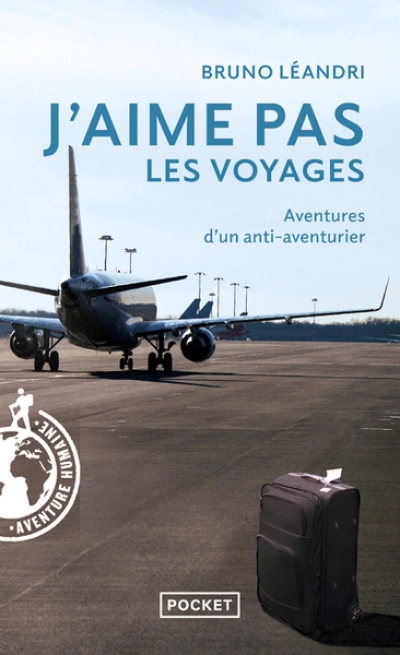 J'aime pas les voyages