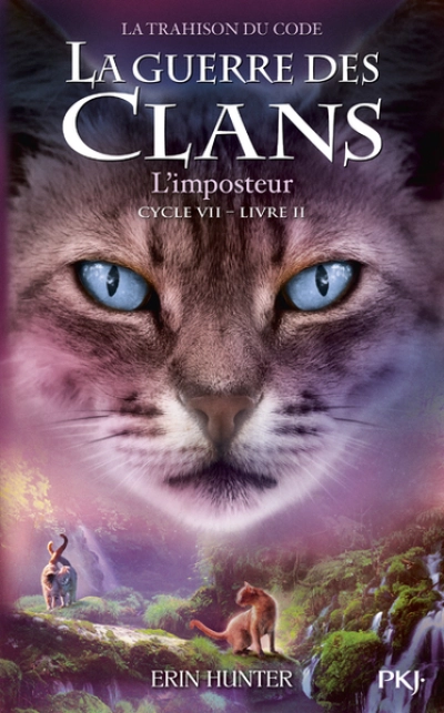 La guerre des clans - Cycle VII, tome 2 : L'imposteur