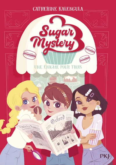 Sugar Mystery, tome 1 : Une énigme pour trois