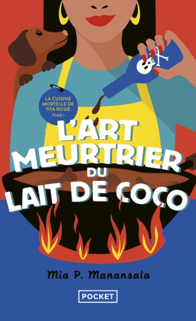 La cuisine mortelle de Tita Rosie, tome  1 : L'art meurtrier du lait de coco