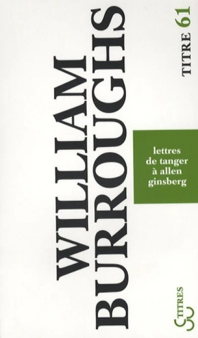 Lettres de Tanger à Allen Ginsberg (1953-1957)