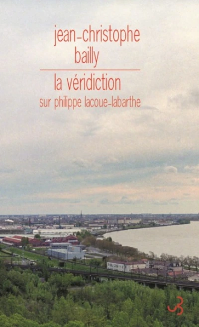 La véridicition sur Philippe Lacoue-Labarthe