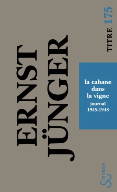 Journal, tome 4 : 1945-1948 La cabane dans la vigne