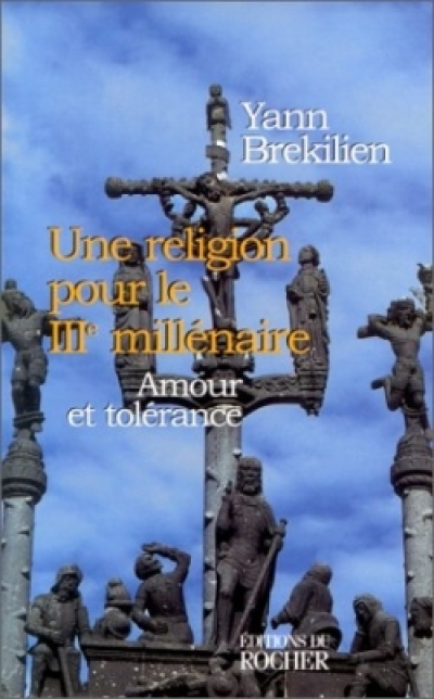 Une religion pour le IIIe millénaire