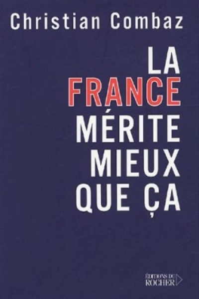 La France mérite mieux que ça