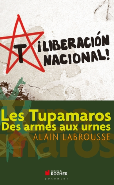 Les Tupamaros : Des armes aux urnes