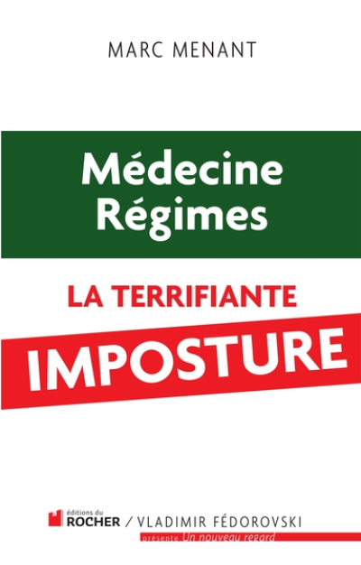 Médecine, régimes : la terrifiante imposture