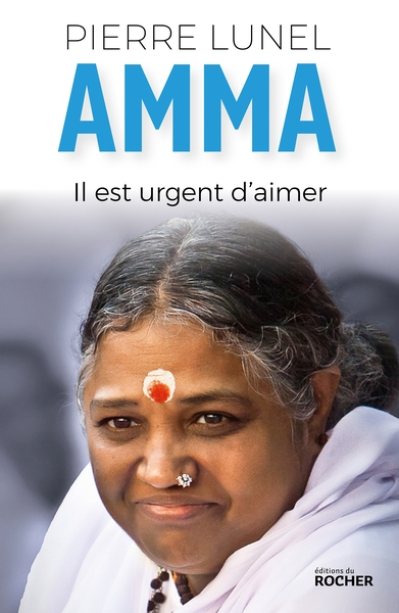 Amma : Il est urgent d'aimer