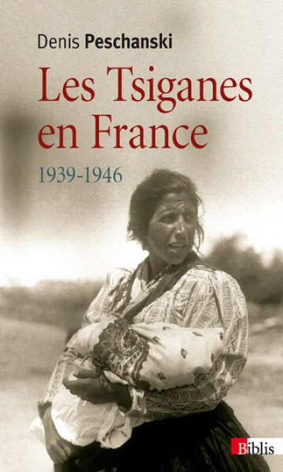 Les Tsiganes en France 1939-1946