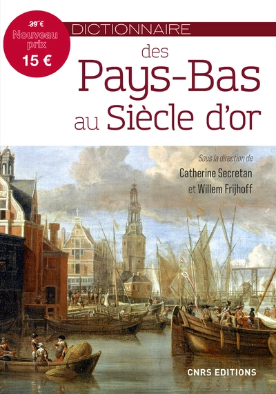 Dictionnaire des Pays-Bas au Siècle d'or