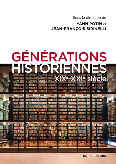 Générations historiennes : XIXe-XXIe siècle