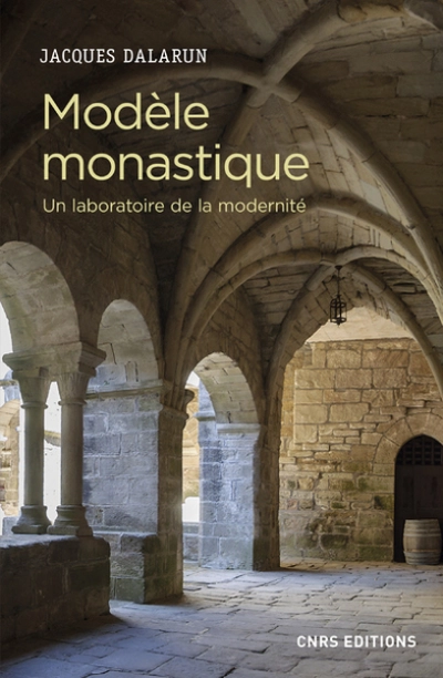 Modèle monastique : Un laboratoire de la modernité