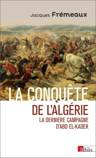 La Conquête de l'Algérie