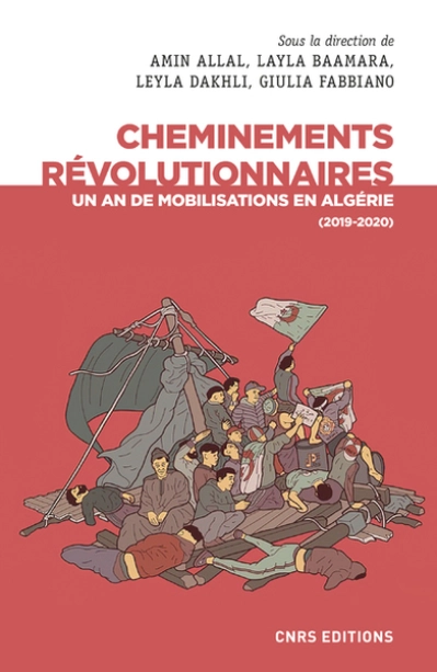 Cheminements révolutionnaires - Un an de mobilisations en Algérie (2019-2020)