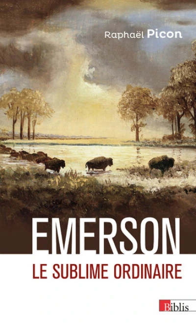 Emerson. Le sublime ordinaire