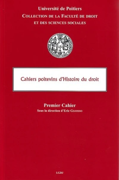 LES CAHIERS POITEVINS D'HISTOIRE DU DROIT