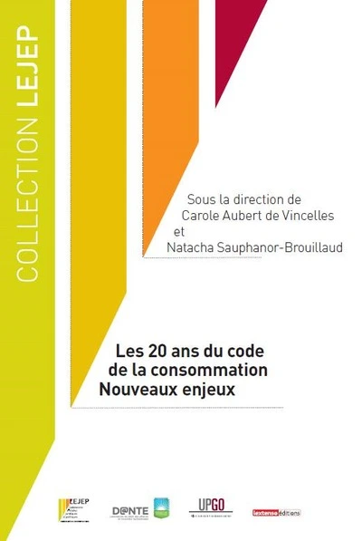 LES 20 ANS DU CODE DE LA CONSOMMATION - NOUVEAUX ENJEUX