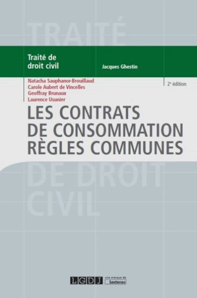 LES CONTRATS DE CONSOMMATION. REGLES COMMUNES - 2EME EDITION