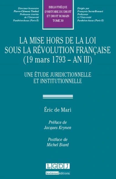 LA MISE HORS DE LA LOI SOUS LA RÉVOLUTION FRANÇAISE (1793 - AN III)