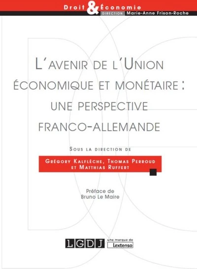 L'AVENIR DE L'UNION ECONOMIQUE ET MONETAIRE : UNE PERSPECTIVE FRANCO-ALLEMANDE