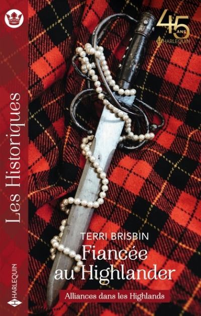 Alliances dans les Highlands, tome 1 : Fiancée au Highlander