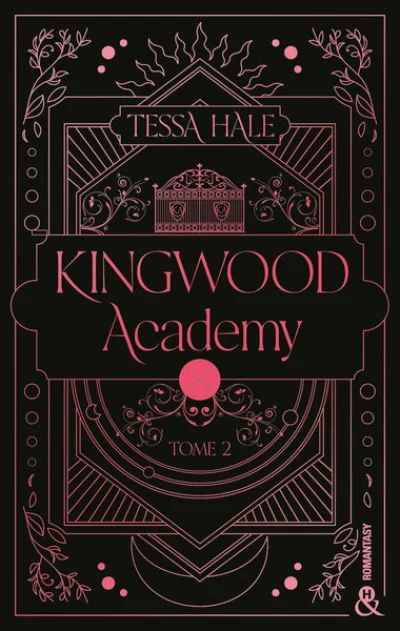 Kingwood Academy, tome 2