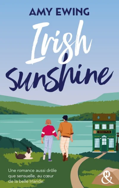 Irish Sunshine: Une romance aussi drôle que sensuelle