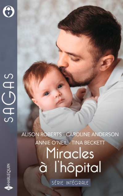 Miracles à l'hôpital - Intégrale de la série: Une famille pour Grace - Bonheur à l'hôpital - Pour l'amour d'Adao - Un voeu, un miracle