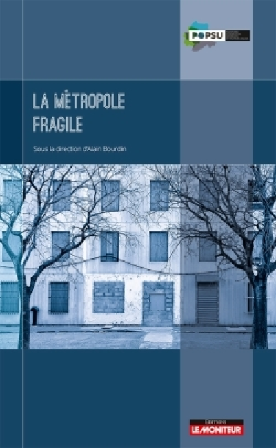 La métropole fragile