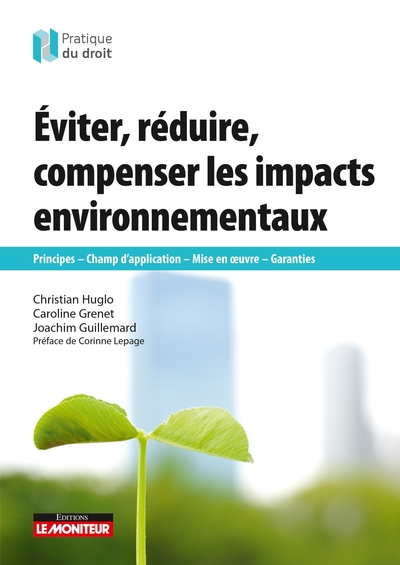 Éviter, réduire, compenser les impacts environnementaux