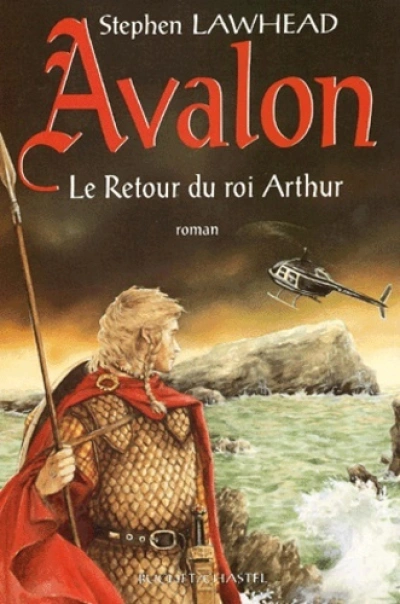 Avalon : 'Le retour du roi Arthur