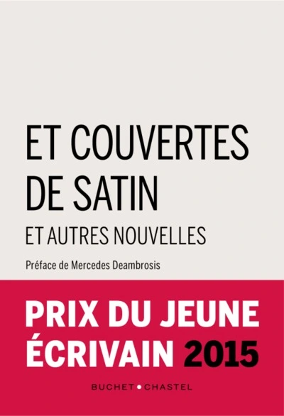 Et couvertes de satin et autres nouvelles