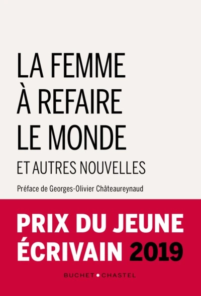 La femme à refaire le monde et autres nouvelles