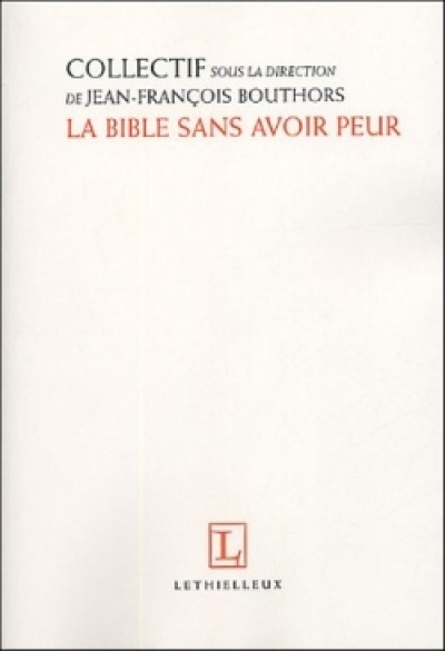 La Bible sans avoir peur