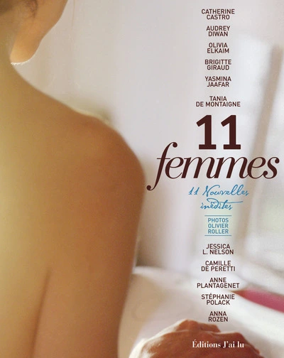 11 femmes : 11 Nouvelles inédites