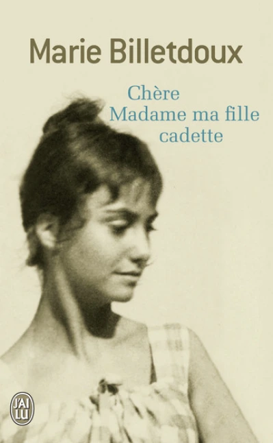 Chère madame ma fille cadette