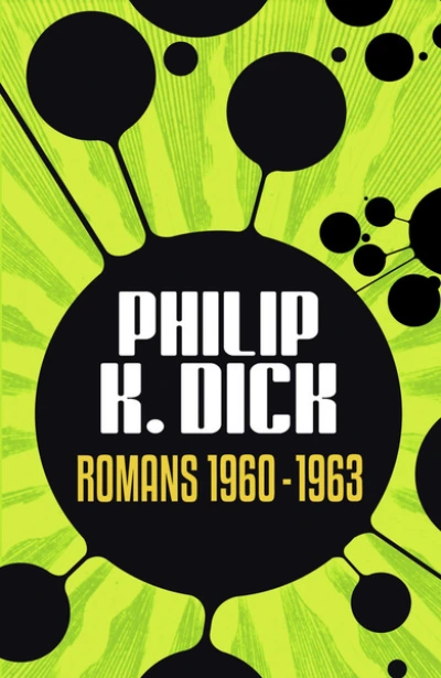 Philip K. Dick : Romans