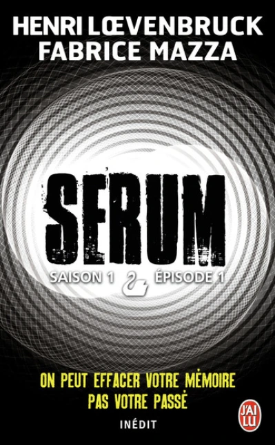 Sérum : Saison 1 