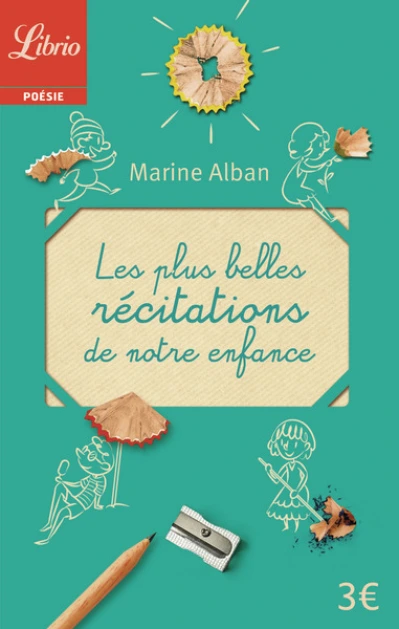 Les Plus Belles Récitations de notre enfance