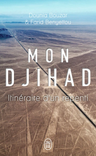 Mon djihad : Itinéraire d'un repenti