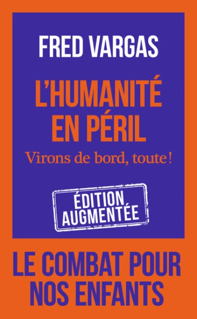 L'Humanité en péril (Fred Vargas)