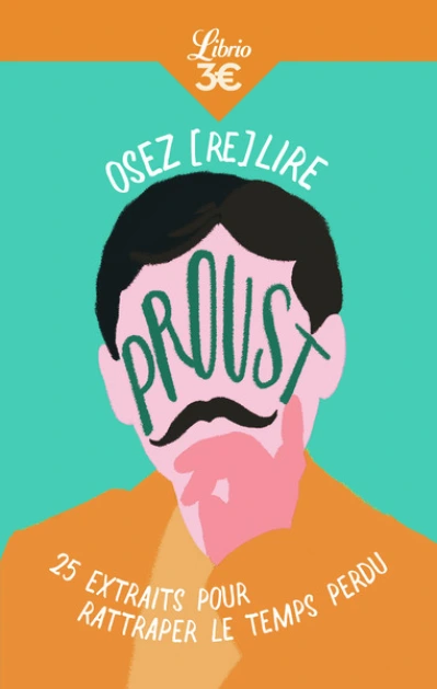 Osez (re)lire Proust !