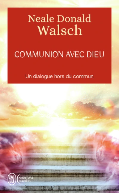 Communion avec Dieu: Un dialogue hors du commun