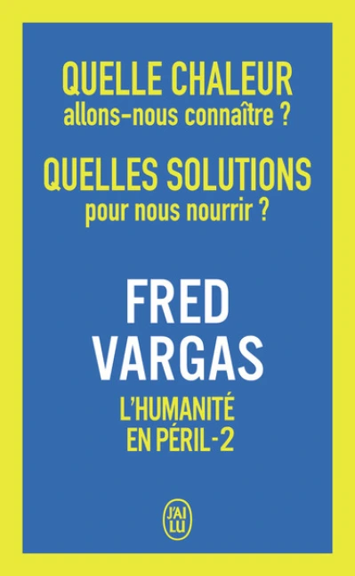 L'Humanité en péril (Fred Vargas)