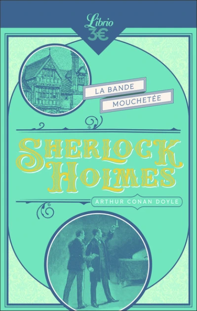 Sherlock Holmes - Romans et nouvelles